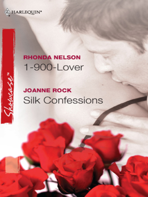 Title details for 1-900-Lover & Silk Confessions by Rhonda Nelson - Available